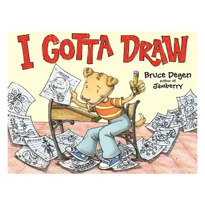 "I Gotta Draw" - "" ("Degen Bruce")(Pevná vazba)