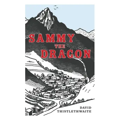 "Sammy the Dragon" - "" ("Thistlethwaite David")(Paperback)