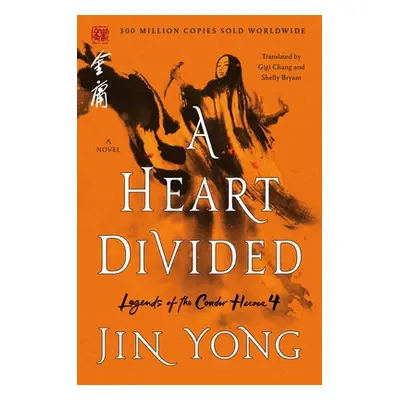 "A Heart Divided: The Definitive Edition" - "" ("Yong Jin")(Paperback)