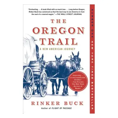 "The Oregon Trail: A New American Journey" - "" ("Buck Rinker")(Paperback)