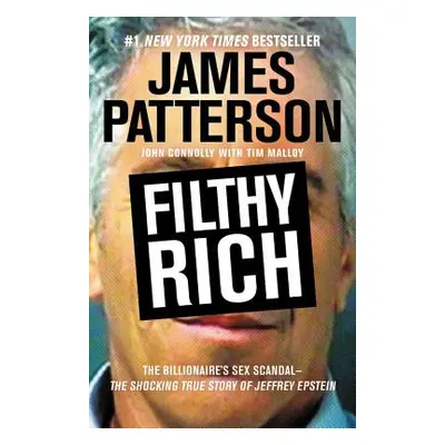 "Filthy Rich: The Shocking True Story of Jeffrey Epstein - The Billionaire's Sex Scandal" - "" (