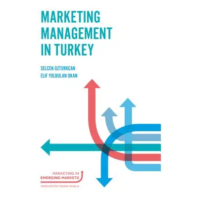 "Marketing Management in Turkey" - "" ("Ozturkcan Selcen")(Pevná vazba)