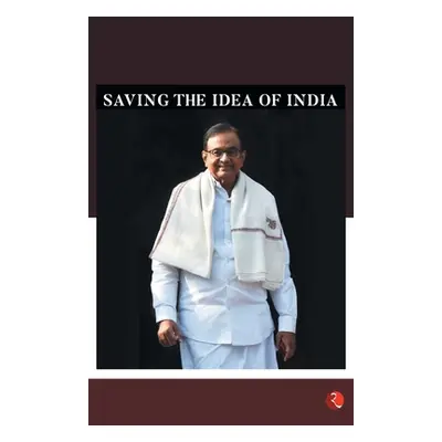 "Undaunted - Saving the Idea of India" - "" ("Chidambaram P.")(Paperback)