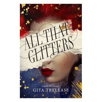 "All That Glitters" - "" ("Trelease Gita")(Paperback)