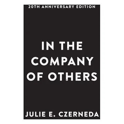 "In the Company of Others" - "" ("Czerneda Julie E.")(Paperback)