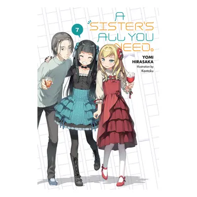 "A Sister's All You Need., Vol. 7 (Light Novel)" - "" ("Hirasaka Yomi")(Paperback)