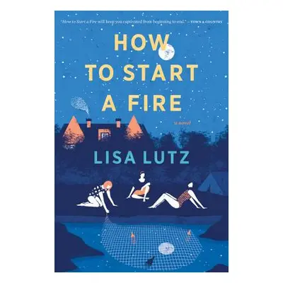 "How to Start a Fire" - "" ("Lutz Lisa")(Paperback)