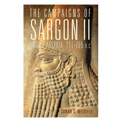 "Campaigns of Sargon II, King of Assyria, 721-705 B.C." - "" ("Melville Sarah C.")(Paperback)