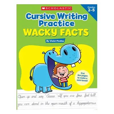 "Cursive Writing Practice: Wacky Facts: Grades 2-5" - "" ("Findley Violet")(Paperback)