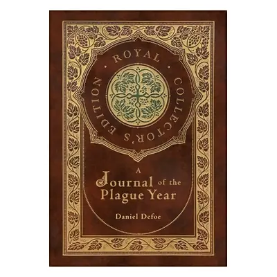 "A Journal of the Plague Year (Royal Collector's Edition) (Case Laminate Hardcover with Jacket)"