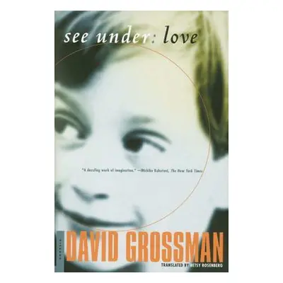 "See Under: Love" - "" ("Grossman David")(Paperback)