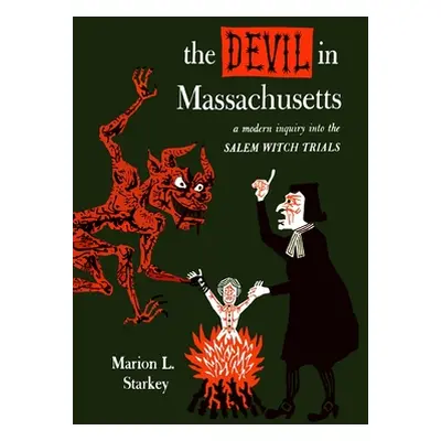 "The Devil in Massachusetts" - "" ("Starkey Marion L.")(Paperback)