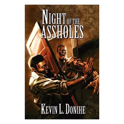 "Night of the Assholes" - "" ("Donihe Kevin L.")(Paperback)