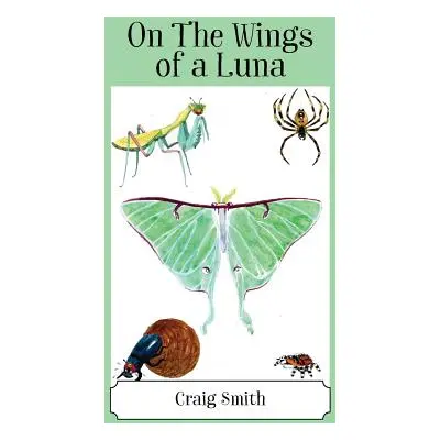 "On The Wings of a Luna" - "" ("Smith Craig")(Pevná vazba)