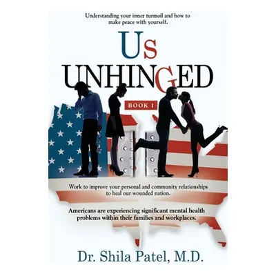 "Us UNHINGED: Book-1" - "" ("Patel Shila")(Paperback)