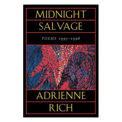 "Midnight Salvage: Poems 1995-1998" - "" ("Rich Adrienne Cecile")(Paperback)