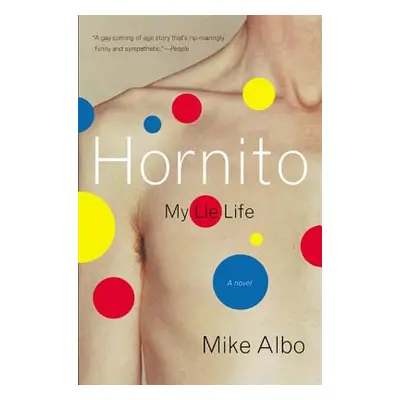 "Hornito: My Lie Life" - "" ("Albo Mike")(Paperback)