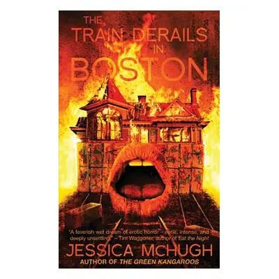 "The Train Derails in Boston" - "" ("McHugh Jessica")(Paperback)