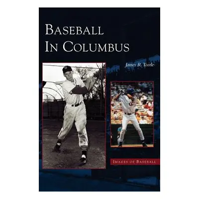 "Baseball in Columbus" - "" ("Tottle Jame")(Pevná vazba)