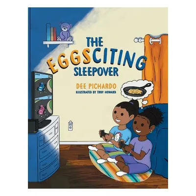 "The EGGSciting Sleepover" - "" ("Pichardo Dee")(Paperback)