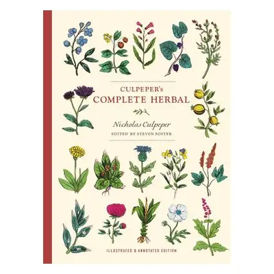 "Culpeper's Complete Herbal: Illustrated and Annotated Edition" - "" ("Culpeper Nicholas")(Paper