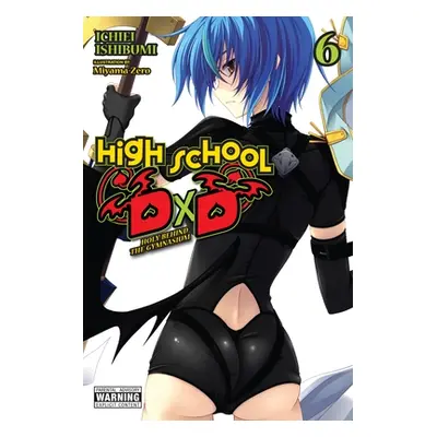 "High School DXD, Vol. 6 (Light Novel): Holy Behind the Gymnasium" - "" ("Ishibumi Ichiei")(Pape