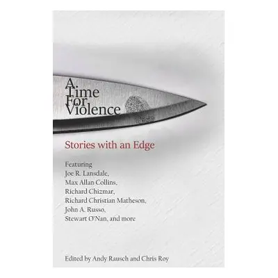 "A Time For Violence: Stories with an Edge" - "" ("Lansdale Joe R.")(Paperback)