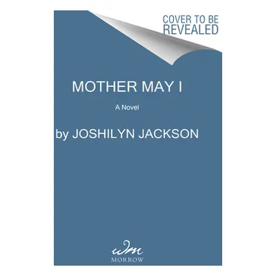 "Mother May I" - "" ("Jackson Joshilyn")(Paperback)