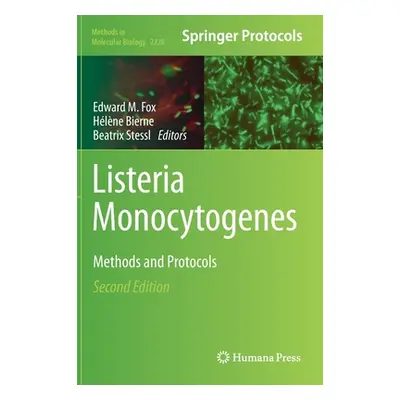 "Listeria Monocytogenes: Methods and Protocols" - "" ("Fox Edward M.")(Pevná vazba)