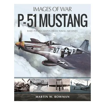 "P-51 Mustang" - "" ("Bowman Martin W.")(Paperback)