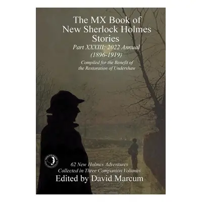 "The MX Book of New Sherlock Holmes Stories - Part XXXIII: 2022 Annual (1896-1919)" - "" ("Marcu