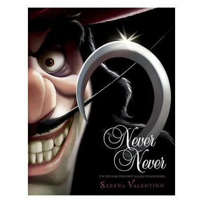 "Never Never (Villains, Book 9)" - "" ("Valentino Serena")(Pevná vazba)