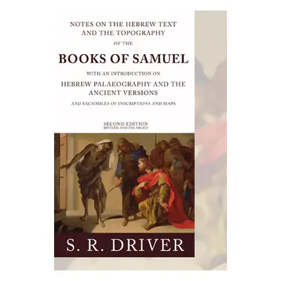 "Notes on the Hebrew Text of Samuel" - "" ("Driver Samuel R.")(Paperback)