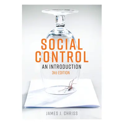 "Social Control: An Introduction" - "" ("Chriss James J.")(Paperback)