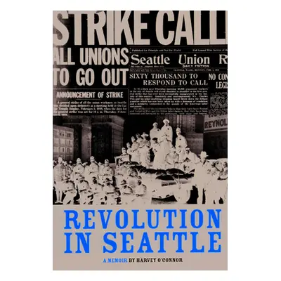 "Revolution in Seattle" - "" ("O'Connor Harvey")(Paperback)