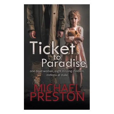 "Ticket to Paradise" - "" ("Preston Michael")(Paperback)