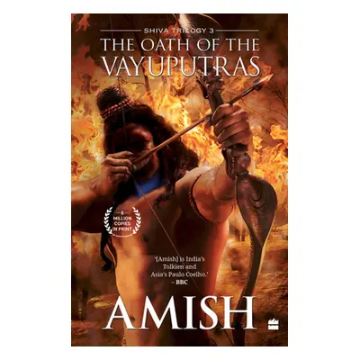 "The Oath of the Vayuputras (Shiva Trilogy Book 3)" - "" ("Tripathi Amish")(Paperback)