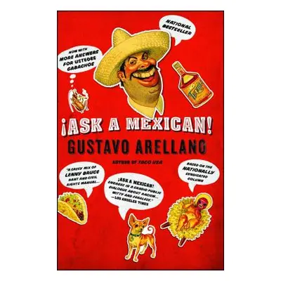 "Ask a Mexican!" - "" ("Arellano Gustavo")(Paperback)