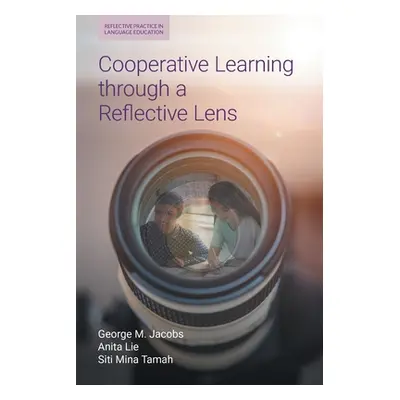 "Cooperative Learning Through a Reflective Lens" - "" ("Jacobs George M.")(Paperback)