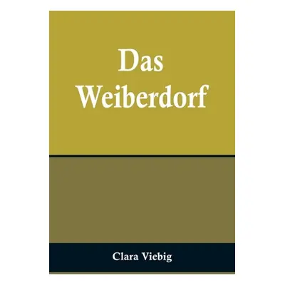 "Das Weiberdorf" - "" ("Viebig Clara")(Paperback)