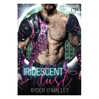 "Iridescent Lust" - "" ("O'Malley Ryder")(Pevná vazba)