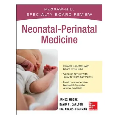 "McGraw-Hill Specialty Board Review Neonatal-Perinatal Medicine" - "" ("Adams-Chapman Ira")(Pape