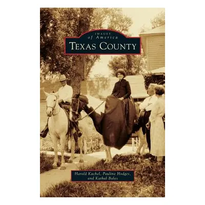 "Texas County" - "" ("Kachel Harold")(Pevná vazba)