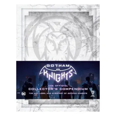 "Gotham Knights: The Official Collector's Compendium" - "" ("")(Pevná vazba)