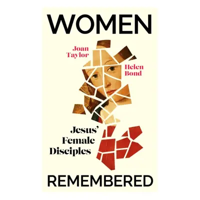 "Women Remembered" - "Jesus' Female Disciples" ("Bond Helen")(Paperback / softback)