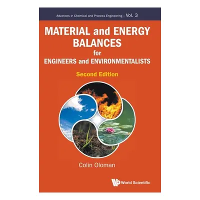 "Material and Energy Balances for Engineers and Environmentalists: Second Edition" - "" ("Colin 