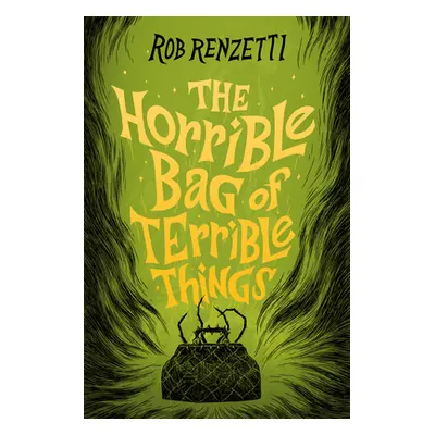 "The Horrible Bag of Terrible Things #1" - "" ("Renzetti Rob")(Pevná vazba)