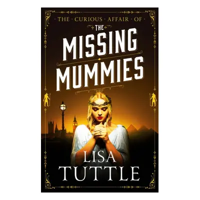 "Missing Mummies" - "Jesperson & Lane Book 3" ("Tuttle Lisa")(Paperback / softback)