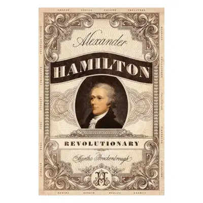 "Alexander Hamilton, Revolutionary" - "" ("Brockenbrough Martha")(Paperback)