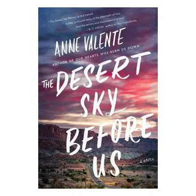 "The Desert Sky Before Us" - "" ("Valente Anne")(Paperback)